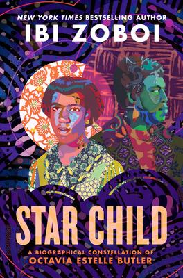 Star Child: A Biographical Constellation of Octavia Estelle Butler book cover