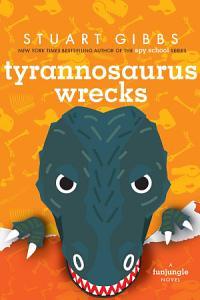Tyrannosaurus Wrecks book cover
