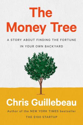 The Money Tree: A Story about Finding the Fortune in Your Own Backyard book cover