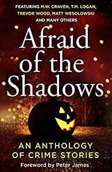 Afraid of the Shadows