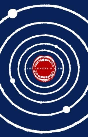 The Hungry Mouth book cover