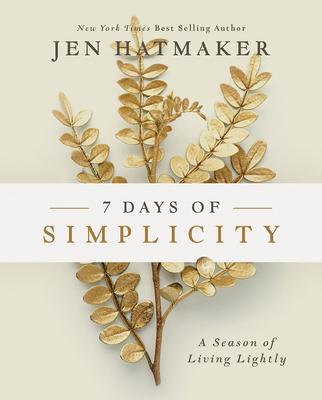 7 Days of Simplicity: A Season of Living Lightly book cover