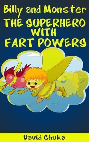 Billy and Monster - The Superhero with Fart Powers book cover