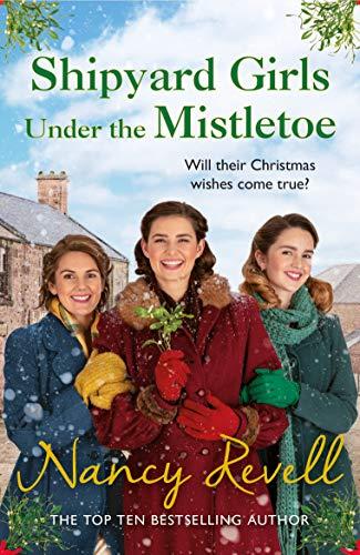 Shipyard Girls Under the Mistletoe: The Shipyard Girls Series Book 11 book cover