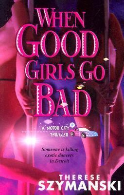 When Good Girls Go Bad book cover