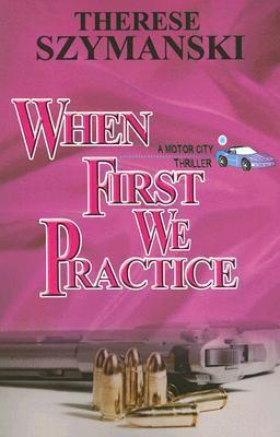 When First We Practice book cover