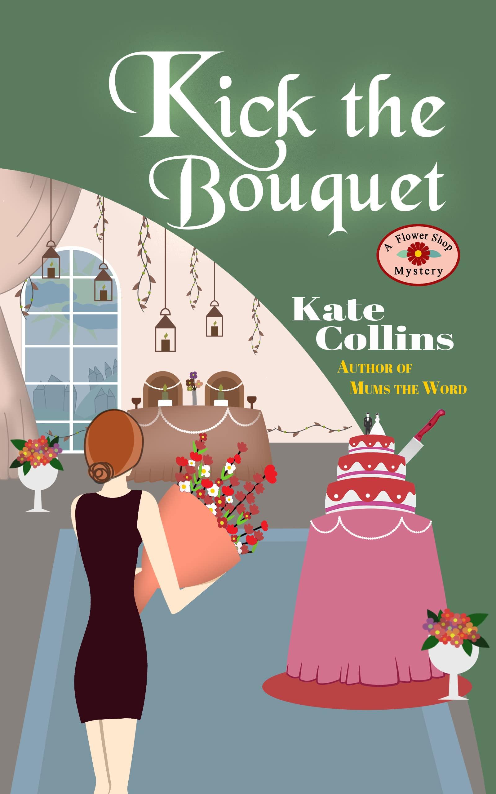 Kick The Bouquet book cover