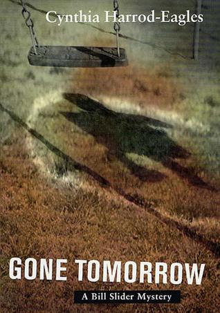 Gone Tomorrow: A Bill Slider Mystery book cover