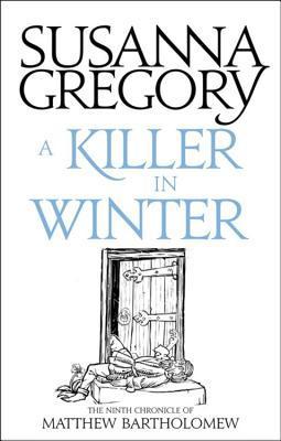 A Killer In Winter: The Ninth Matthew Bartholomew Chronicle book cover