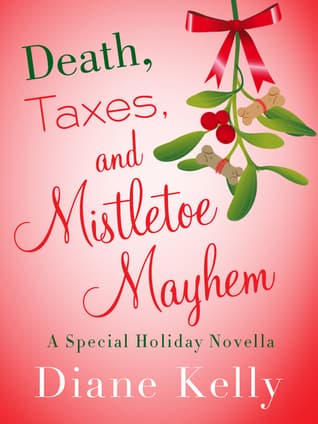 Death, Taxes, and Mistletoe Mayhem book cover