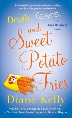 Death, Taxes, and Sweet Potato Fries book cover