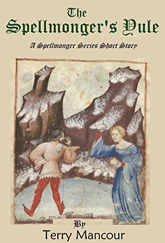 The Spellmonger's Yule: A Spellmonger Series Short Story book cover
