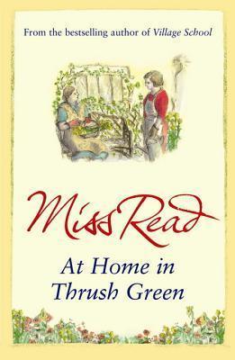 At Home in Thrush Green book cover