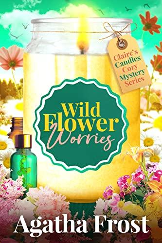 Wild Flower Worries book cover