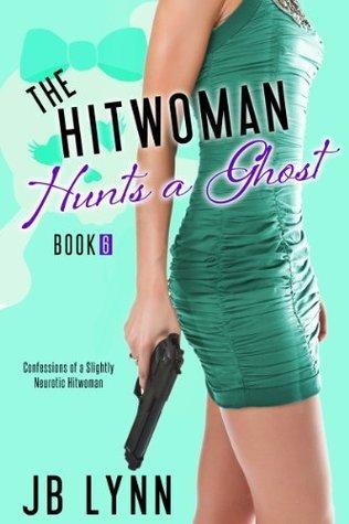 The Hitwoman Hunts a Ghost book cover