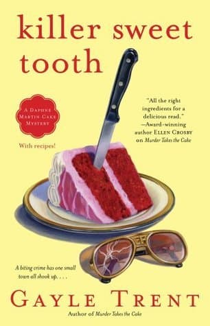 Killer Sweet Tooth: A Daphne Martin Cake Mystery book cover