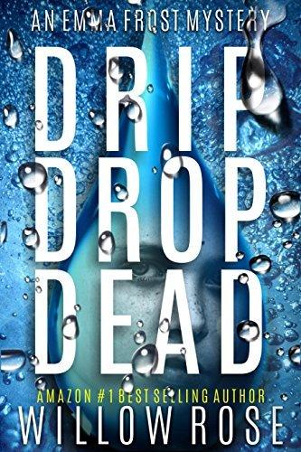 Drip Drop Dead