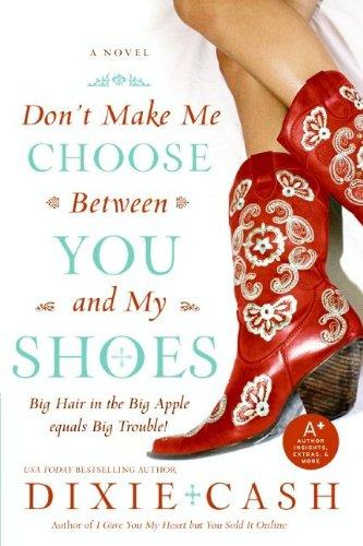 Don't Make Me Choose Between You and My Shoes book cover