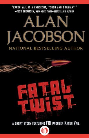 Fatal Twist: A Short Story Featuring FBI Profiler Karen Vail book cover