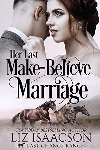 Her Last Make-Believe Marriage