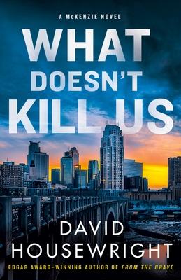 What Doesn't Kill Us book cover