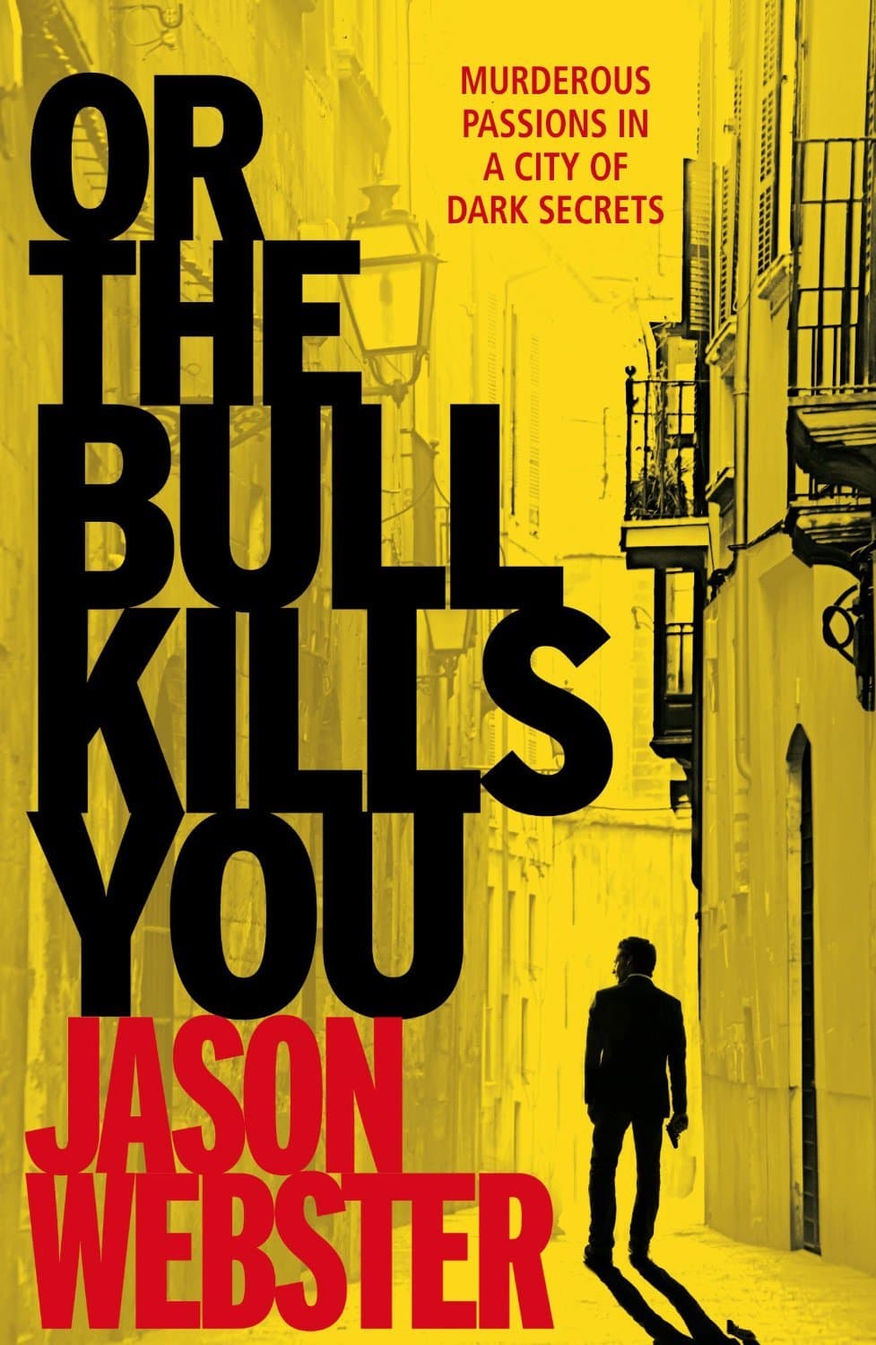 Or the Bull Kills You book cover