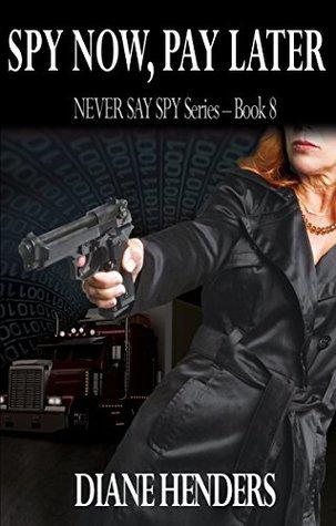 Spy Now, Pay Later book cover