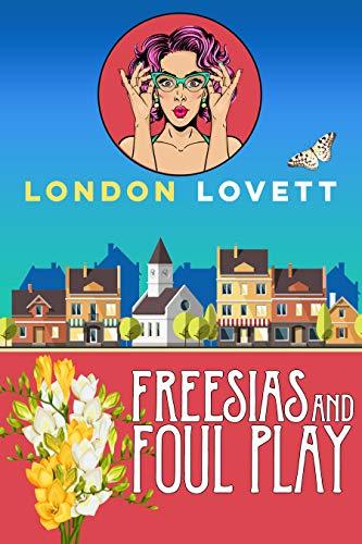 Freesias and Foul Play book cover