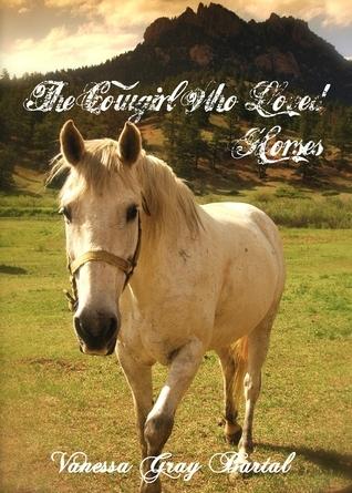 The Cowgirl Who Loved Horses book cover