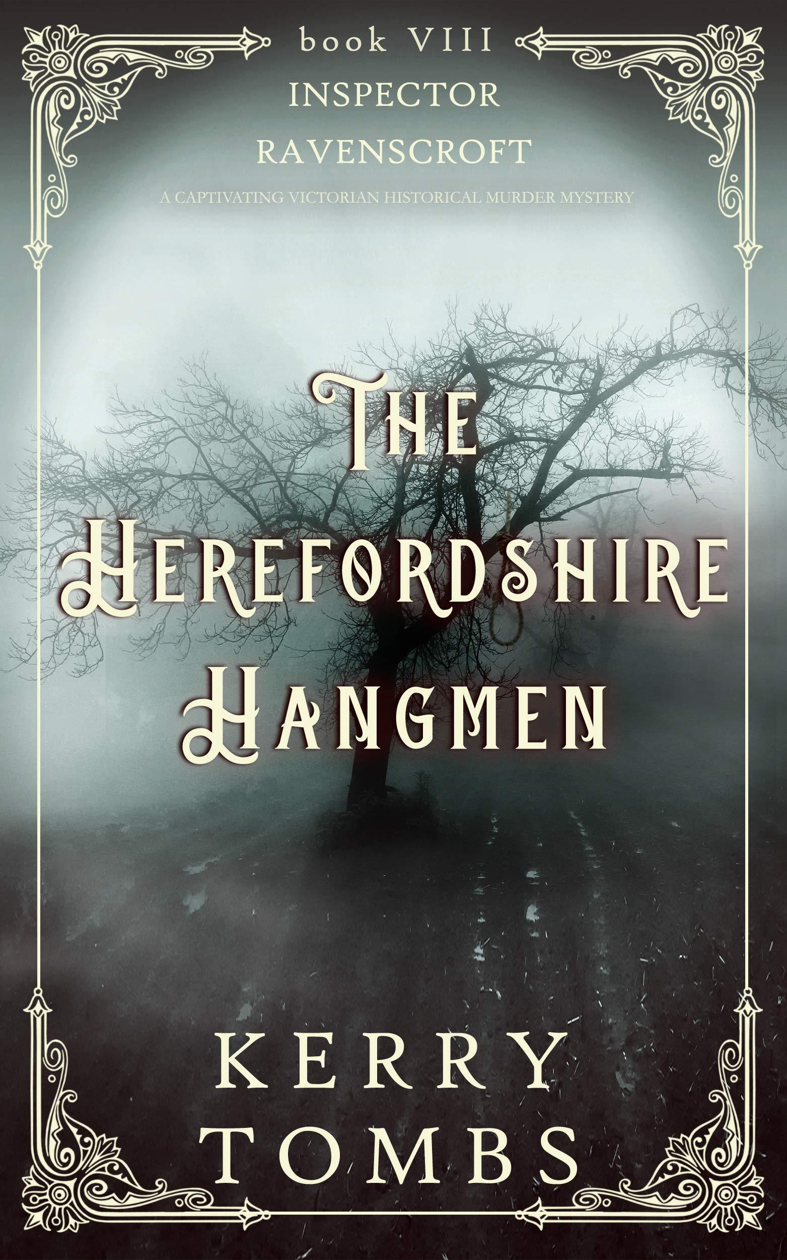 THE HEREFORDSHIRE HANGMEN: A captivating Victorian historical murder mystery