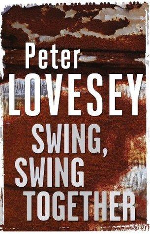 Swing, Swing Together: The Seventh Sergeant Cribb Mystery book cover