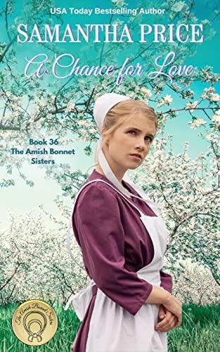 A Chance for Love: Amish Romance book cover