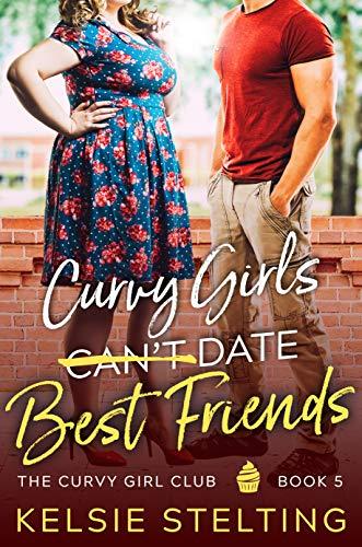 Curvy Girls Can't Date Best Friends book cover