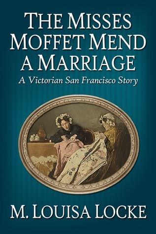 The Misses Moffet Mend a Marriage book cover