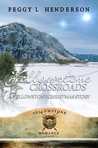 Yellowstone Crossroads: A Yellowstone Christmas Novella book cover