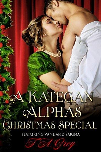 A Kategan Alphas Christmas Special: featuring Vane and Sarina book cover