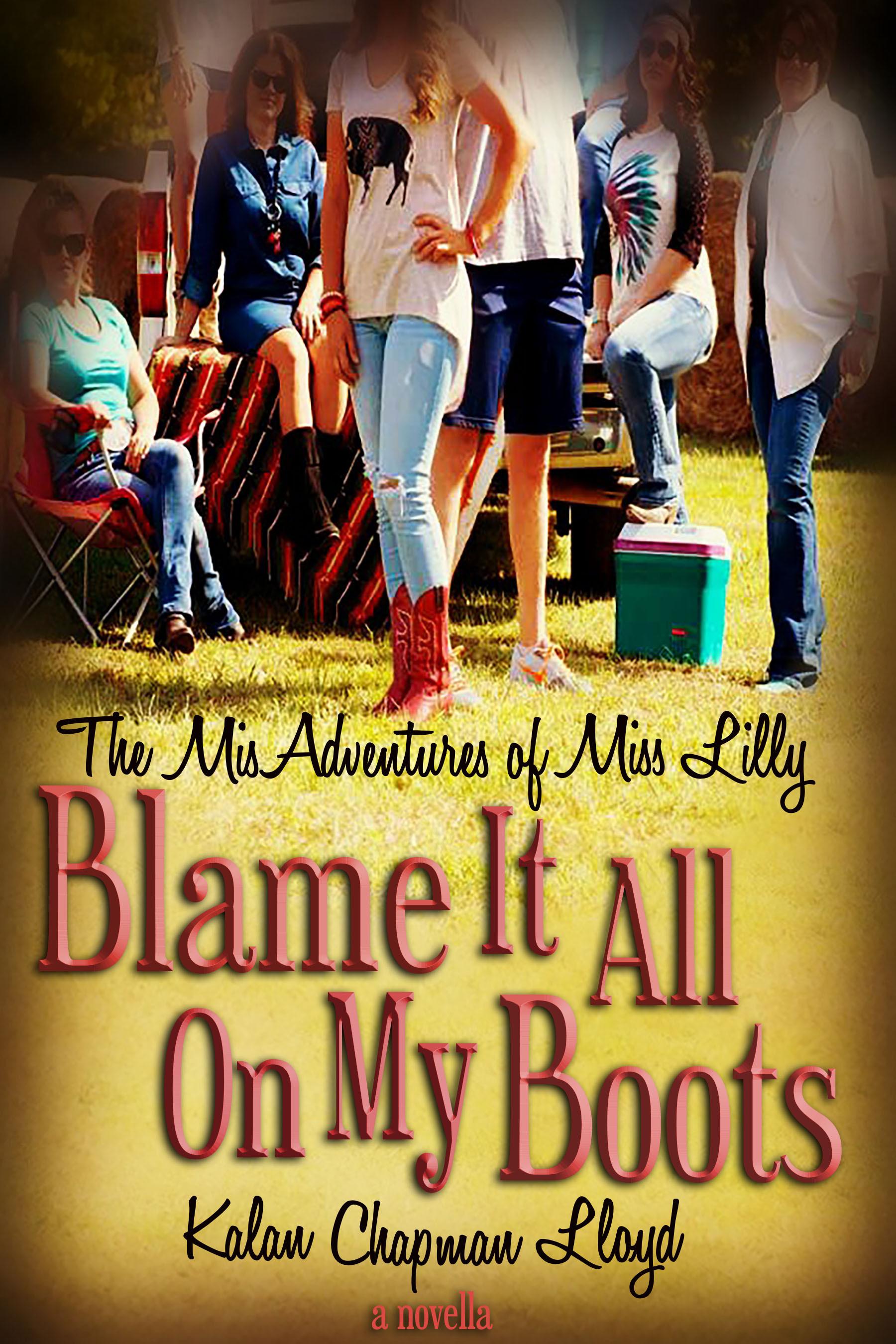 Blame It All On My Boots book cover