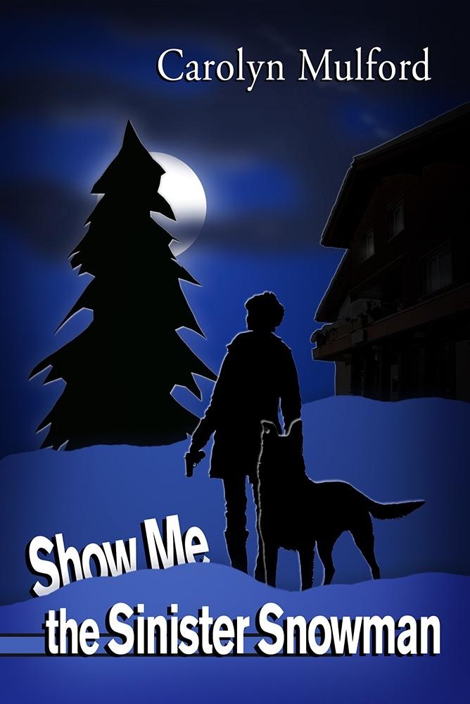 Show Me the Sinister Snowman book cover
