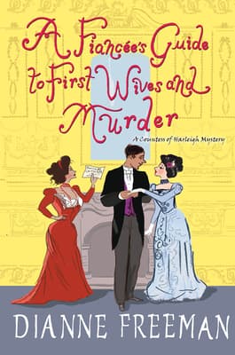 A Fiancée's Guide to First Wives and Murder book cover