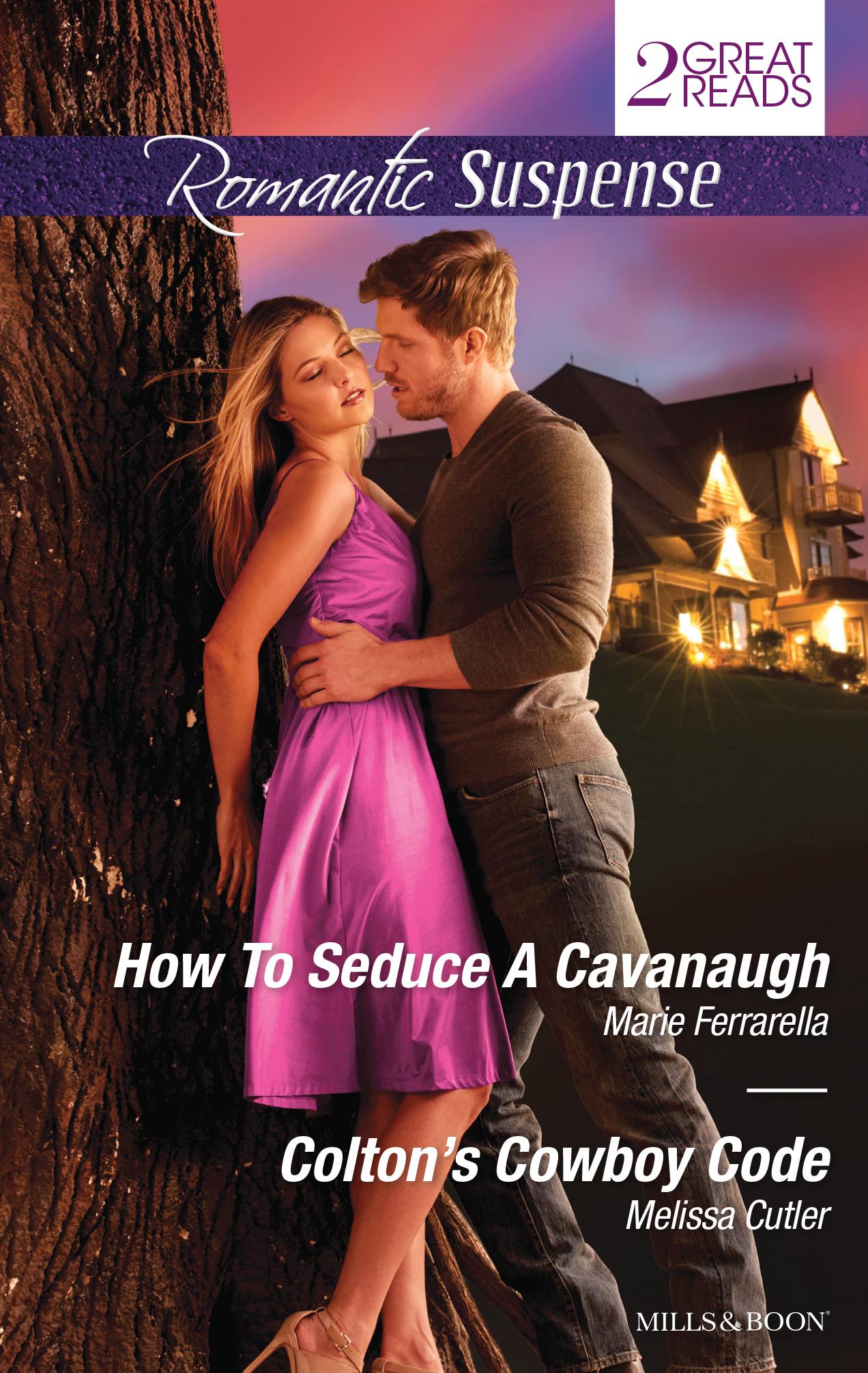 How to Seduce a Cavanaugh / Colton's Cowboy Code book cover