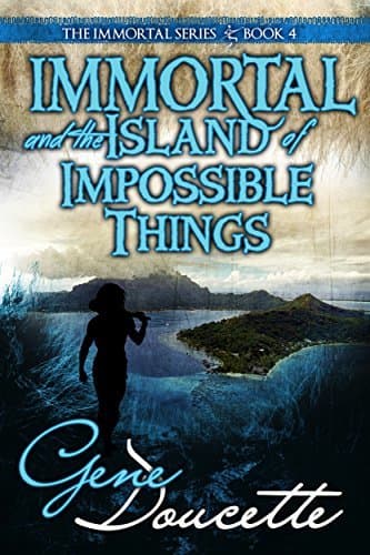 Immortal and the Island of Impossible Things book cover