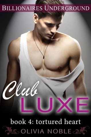 Club Luxe 4: Tortured Heart book cover