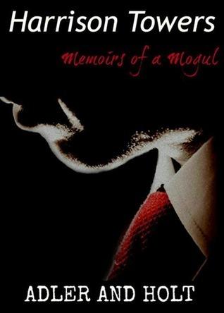 Harrison Towers, Memoirs of a Mogul book cover