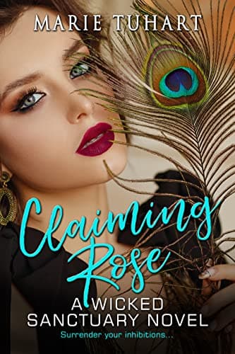 Claiming Rose: A Wicked Sanctuary Novella book cover