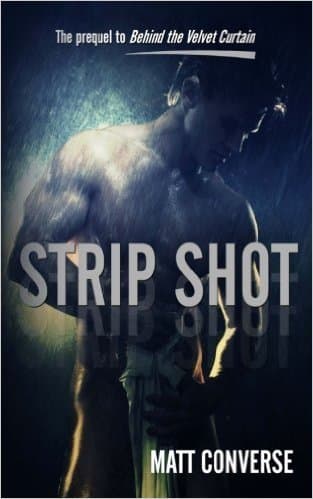Strip Shot: The Prequel to Behind the Velvet Curtain book cover