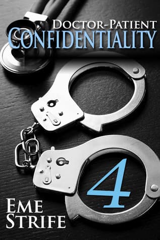 Doctor-Patient Confidentiality: Volume Four