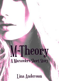 M-Theory: A Marauders Short Story book cover