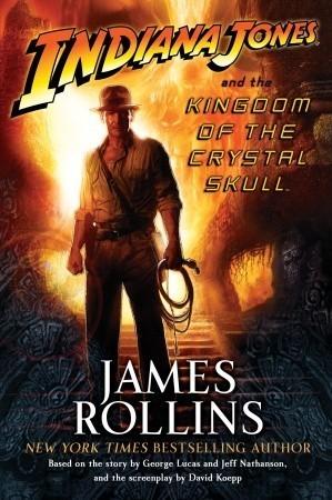 Indiana Jones and the Kingdom of the Crystal Skull book cover