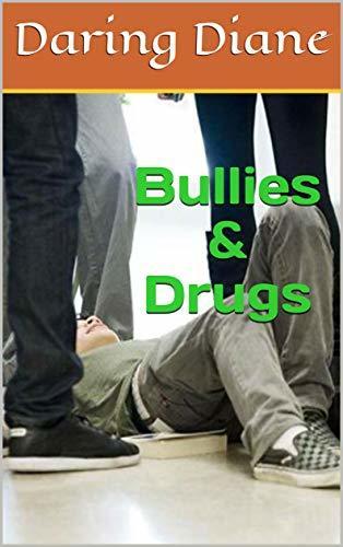 Bullies & Drugs book cover