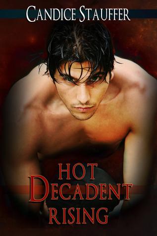 Hot, Decadent Rising book cover
